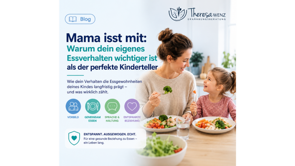 Mama isst mit - warum dein eigenes Essverhalten wichtiger ist, als der perfekte Kinderteller